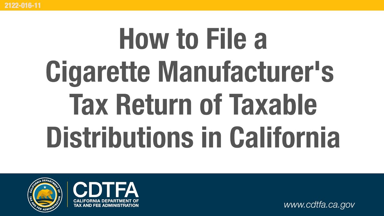 how-to-file-a-cigarette-manufacturer-s-tax-return-of-taxable