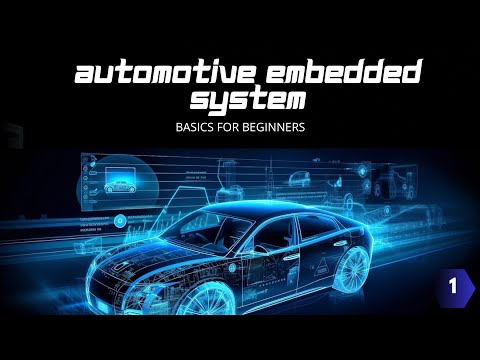 Automotive Embedded System Basics for Beginners – Episode 1 video thumbnail