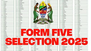 SHULE WALIZOPANGIWA KIDATO CHA TANO 2025, FORM FIVE SELECTION 2025_