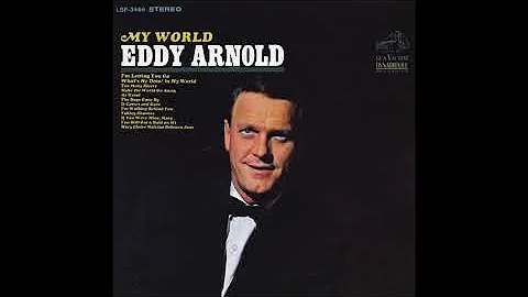 Eddy Arnold - Make the World Go Away (Official Aud...