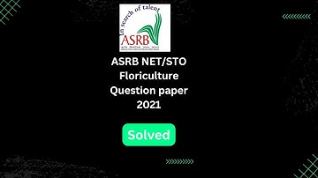 ASRB NET/STO/ARS question paper Floriculture and landscaping 2021