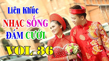Nhạc Sống Thái Tuấn (Vol 36) - Nhạc Sống Đám cưới 2018 - LK nhạc sống Đám Cưới hay nhất