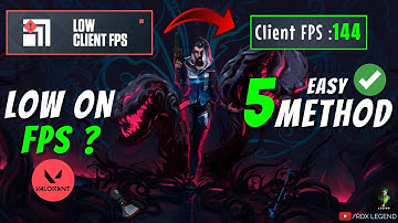 How to fix - Low Client FPS in Valorant in 2023 | 5 New Methods 100% Genuine 😍