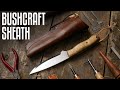 How I Make My Bushcraft Knife Sheaths