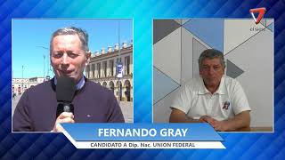 FERNANDO GRAY CANDIDATO A DIPUTADO NACIONAL POR UNIÓN FEDERAL