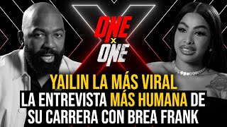 YAILIN LA MAS VIRAL: LA ENTREVISTA MAS HUMANA DE SU CARRERA CON BREA FRANK image