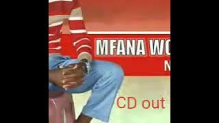 Mfana Wothando-Highlight Song of New album 2018