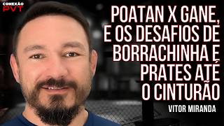 VITOR MIRANDA ANALISA OS PRÓXIMOS DESAFIOS BRASILEIROS NO UFC