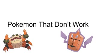 A PowerPoint about Pokemon That Don't Work