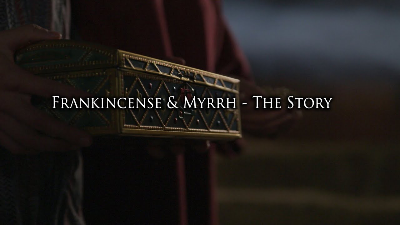 Frankincense & Myrrh - The Story