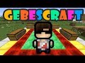 GEBEŞCRAFT #1 - EFSANE YENİ SERİ! (1 SAATTE 12 GÖREV)