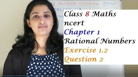 Class 8 - Chapter 1- Rational Numbers- Exercise 1.2- Question 2