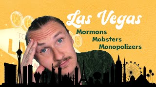 How Mormons & Mobsters Made Las Vegas What It Is Today