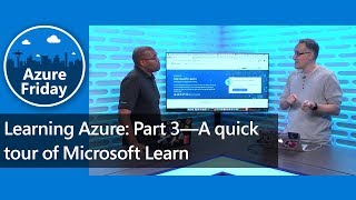 Learning Azure: Part 3—A quick tour of Microsoft Learn | Azure Friday