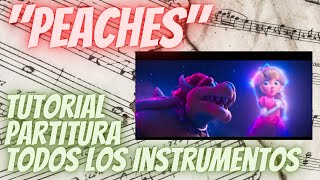 Video thumbnail of "Tutorial: "PEACHES" || BOWSER - Partitura Gratis (Todos los Instrumentos) - Versión Español Latino"