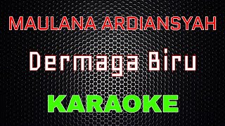 Maulana Ardiansyah - Dermaga Biru [Karaoke] | LMusical chords