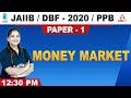 Money Market | PPB | JAIIB/DBF-2020 | Paper 1