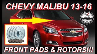 Chevy Malibu Front Brake Pads &amp; Rotors 2013 2014 2015 2016 Limited How To Change, Replace &amp; Install