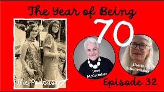 The Year of Being 70 Ep32: Embracing Our Role as Elders: Reflections on Age & Wisdom