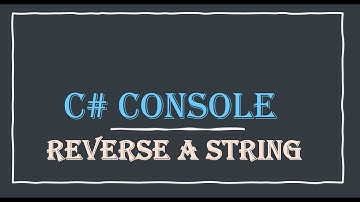 C# Console - Reverse a String