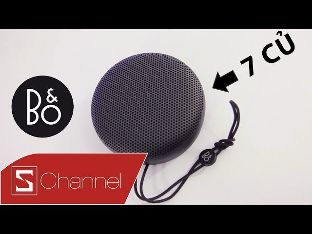 Schannel - Mở hộp loa di động Bang & Olufsen Beoplay A1: Bé tẹo mà giá tận 7 củ, rốt cục có gì hay?