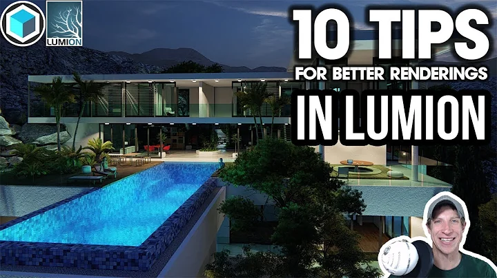 10 Tips for BETTER RENDERINGS in Lumion