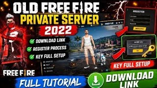 Old Free Fire Private Server 2022 Download Link | Register + Key Full Tutorial (Working Guide)