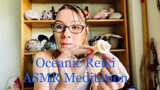Oceanic Reiki ASMR Meditation