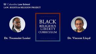 Session 9: Religious Liberty, Race & Incarceration (Full Session)