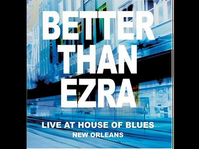 Better Than Ezra - Cold Year