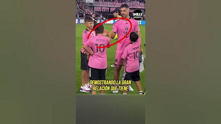 GUARDAESPALDAS con HIJOS de MESSI y SUAREZ con THIAGO MESSI