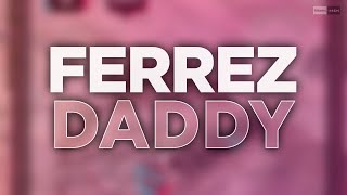 Ferrez - Daddy (Official Audio) #dancemusic