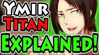 YMIR AND JAW TITAN EXPLAINED! (Attack on Titan / Shingeki no Kyojin)