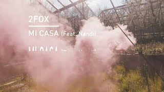 2Fox - Mi Casa (Feat. Nandi) (12