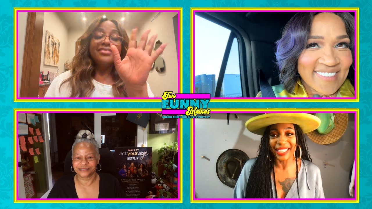 5-22-24 Kym Whitley + Sherri Shepherd w/ Alyson Fouse | Two Funny Mamas #196