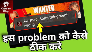 Aw Snap! Something went wrong