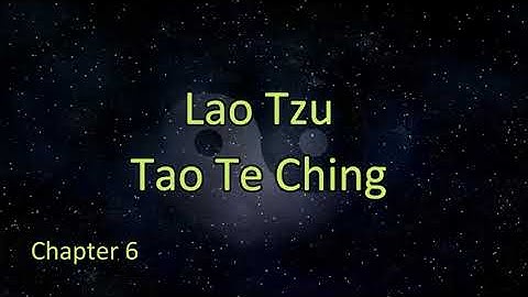 Tao Te Ching Chapter 6 - Lao Tzu