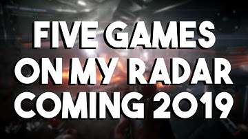 5 COOL GAMES COMING 2019! PvP, MMO, FPS, Horror, Co-Op!