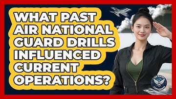 What Past Air National Guard Drills Influenced Current Operations? - Air Guard Commanders