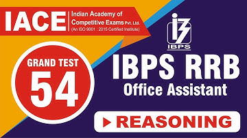 IBPS RRB OFFICE ASSISTANT GRAND TEST - 54 REASONING EXPLANATION (LIVE)