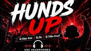 Download lagu  🔥HANDS UP (DeMO) 🔥Dj Bijoy 4mix X Dj Jibs X Talha Clrcult