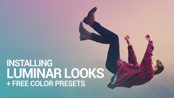 Installing Luminar Looks and FREE Color Essentials Presets