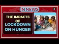 The impacts of lockdown on hunger - In News