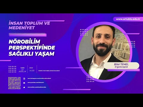 Nörobilim Perspektifinde Sağlıklı Yaşam  | İnsan Toplum ve Medeniyet Dersi | 22.12.2021