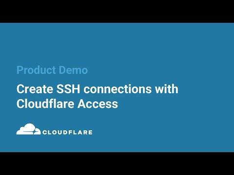 Create SSH connections with Cloudflare Access