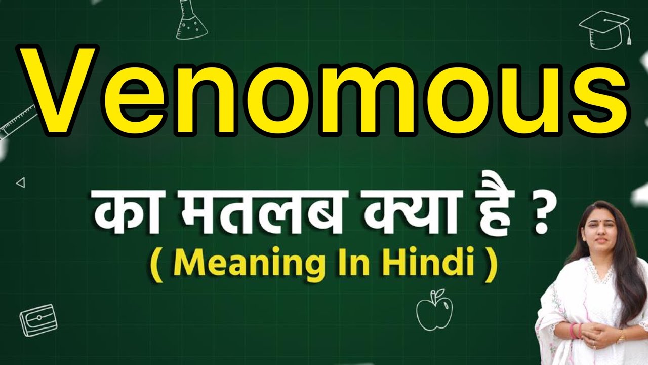 Venomous Meaning In Hindi Venomous Ka Matlab Kya Hota Hai Word venomous-meaning-in-hindi-venomous-ka-matlab-kya-hota-hai-word