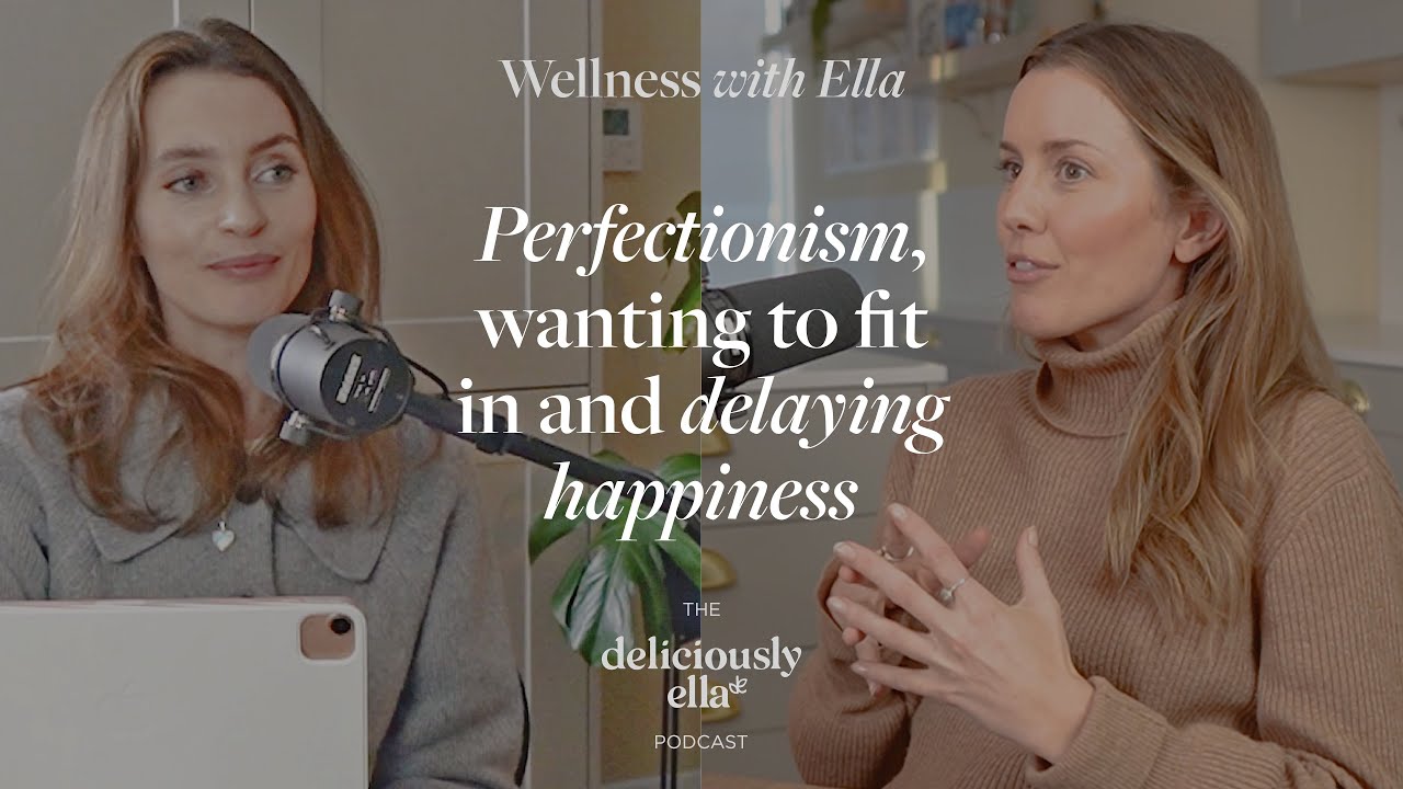 Caggie Dunlop: perfectionism, wanting to fit in and delaying happiness Wellness with Ella Ep 3