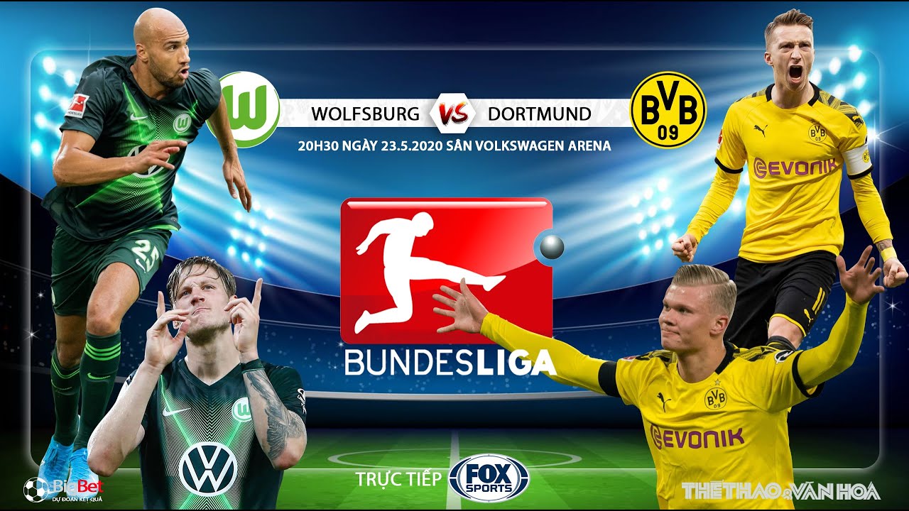 NHẬN ĐỊNH BÓNG ĐÁ ĐỨC Wolfsburg vs Dortmund. Kèo nhà cái. Trực tiếp FOX Sports. Bundesliga vòng 27