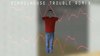 Schoolhouse Trouble (RDMix) - BBCR OST
