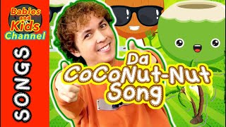 The Coconut Song (Da Coconut Nut) | Nursery Rhymes &amp; Energizer Songs | Babies and Kids Channel